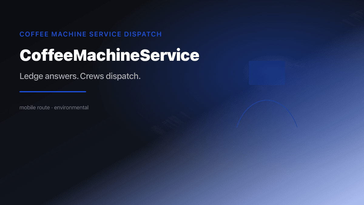 Coffee Machine Service Dispatch preview